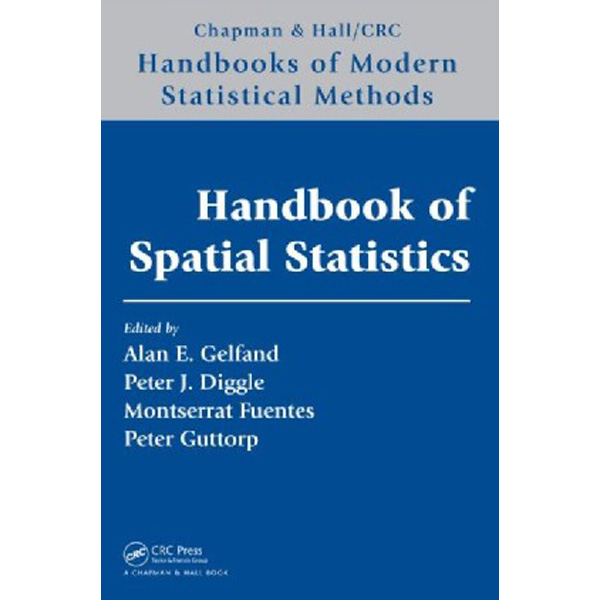 

Handbook of spatial statistics / Gelfand, Alan E. Fuentes, Montserrat Guttorp, Pete