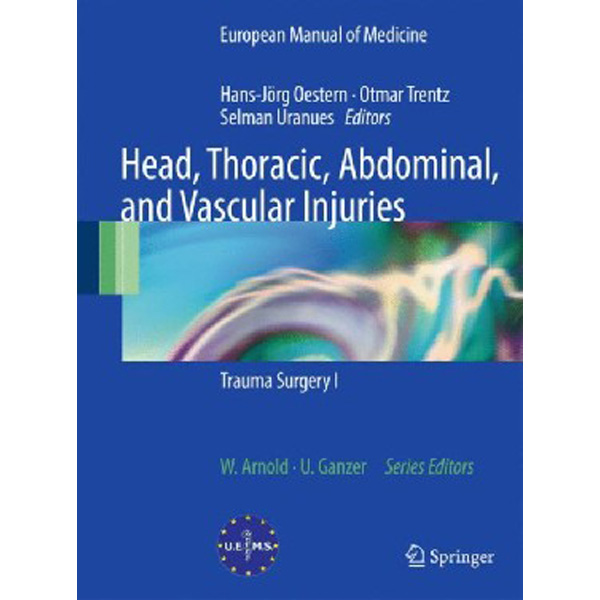 

Head, Thoracic, Abdominal, and Vascular Injuries / Oestern