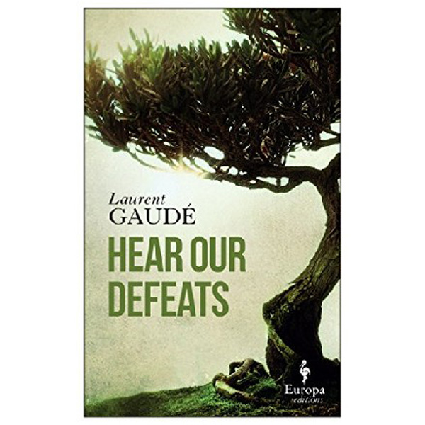 

Hear Our Defeats