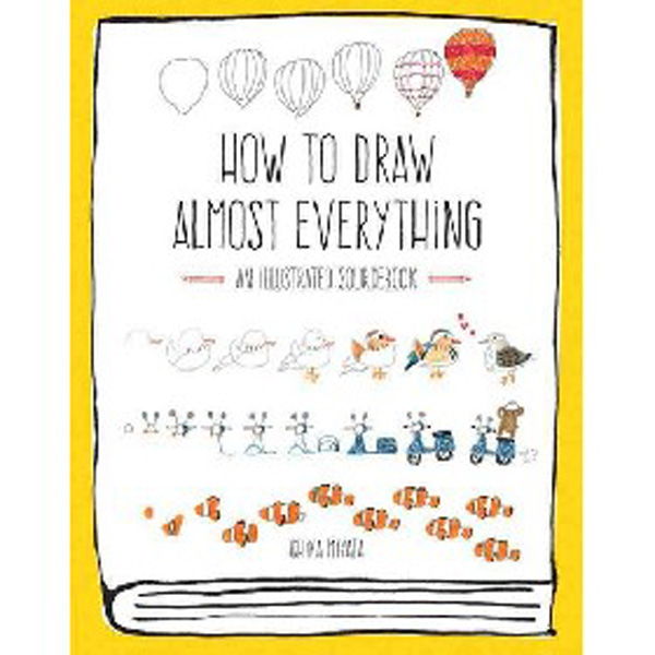

How to Draw Almost Everything: An Illustrated Sourcebook / Miyata Chika