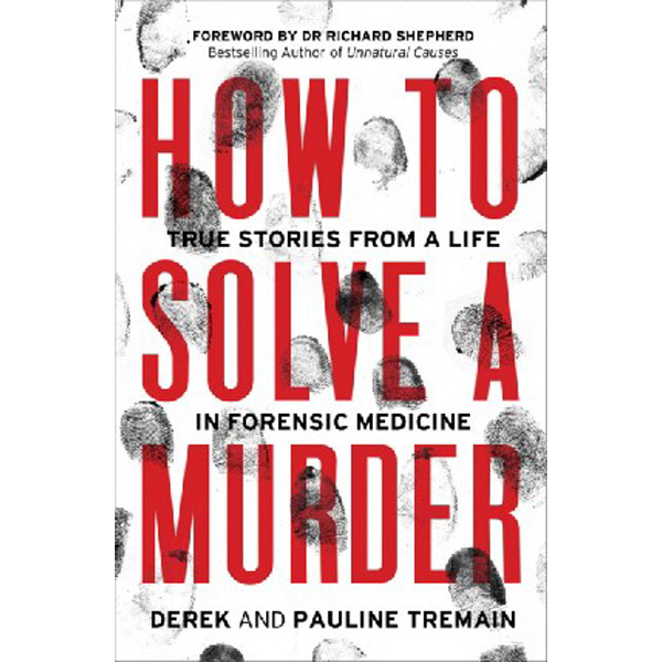 

How to solve a murder / Tremain Derek, Tremain Pauline