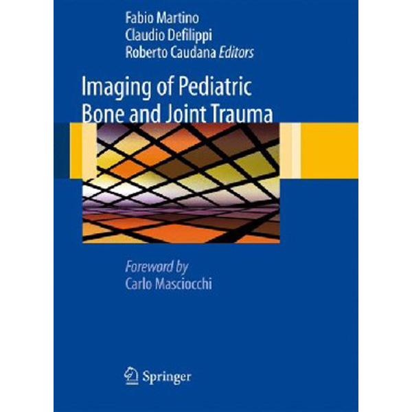 

Imaging of Pediatric Bone and Joint Trauma / Caudana