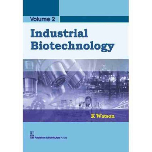 

Industrial Biotechnology, Vol. 2 / Watson K