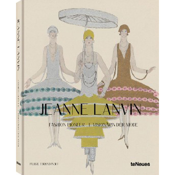 

Jeanne Lanvin : Fashion Pioneer / Pierre Toromanof, Agata Toromanoff