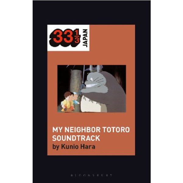 

Joe Hisaishi's Soundtrack for My Neighbor Totoro / Hara Kunio