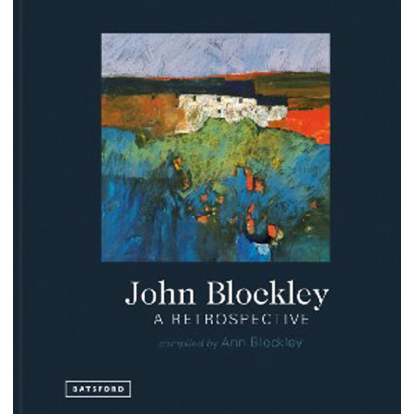 

John Blockley - A Retrospective / Blockley Ann