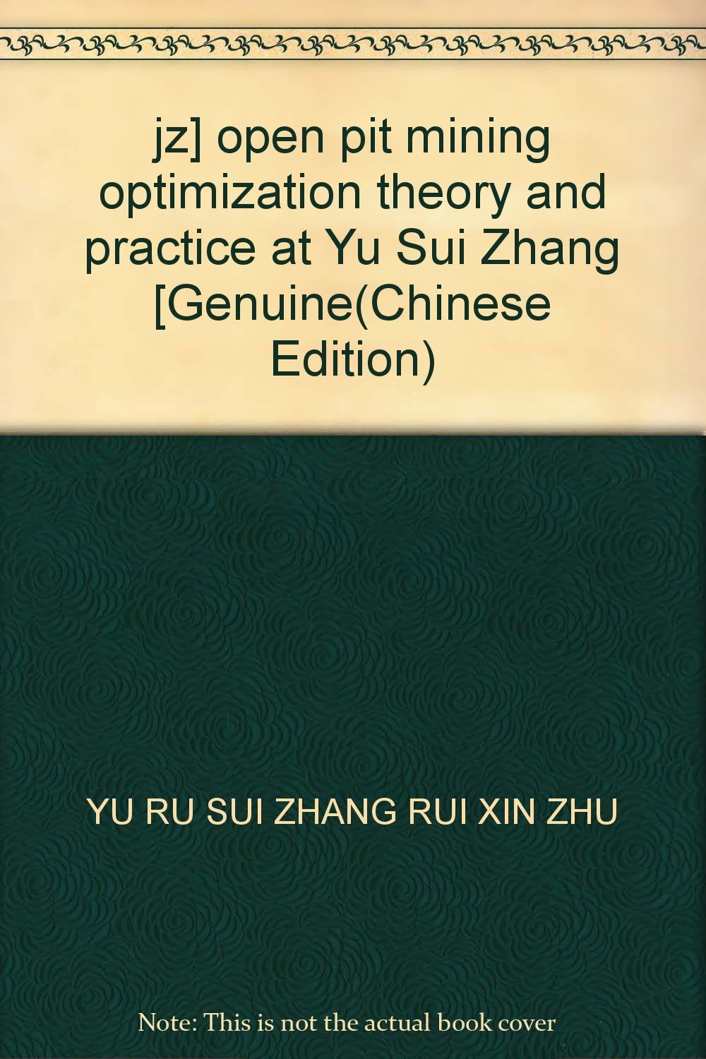 

jz] open pit mining optimization theory and practice at Yu Sui Zhang [Genuine(Chin...