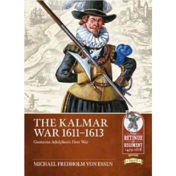 

Kalmar war, 1611-1613 / Fredholm Von Essen, Michael