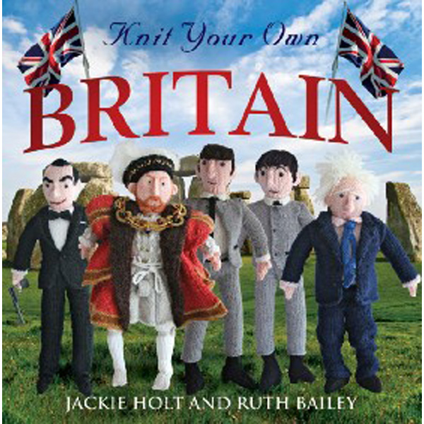 

Knit Your Own Britain / Holt Jackie