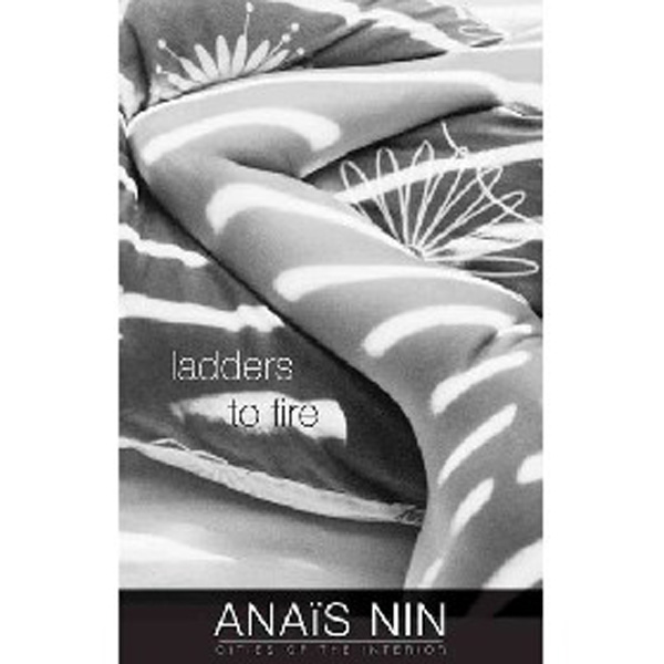

Ladders to Fire / Nin Anais, Franklin V. Benjamin