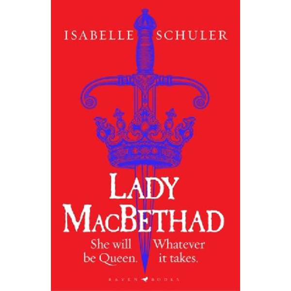 

Lady MacBethad / Isabelle Schuler