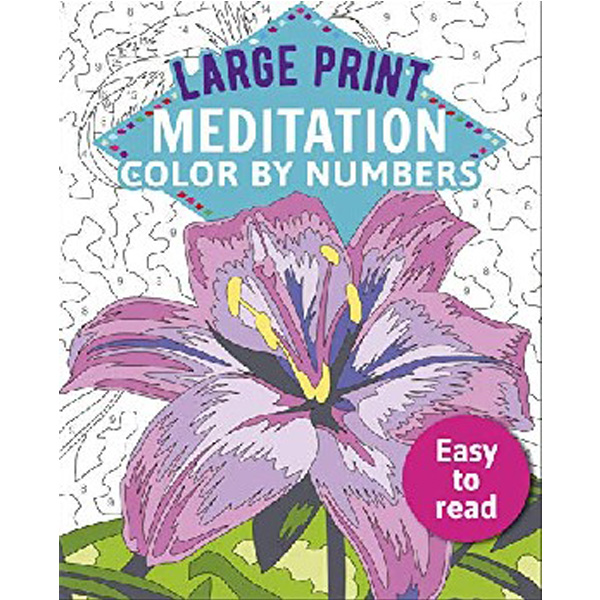

Large Print Meditation Color by Numbers: Easy to Read / Woodroffe David