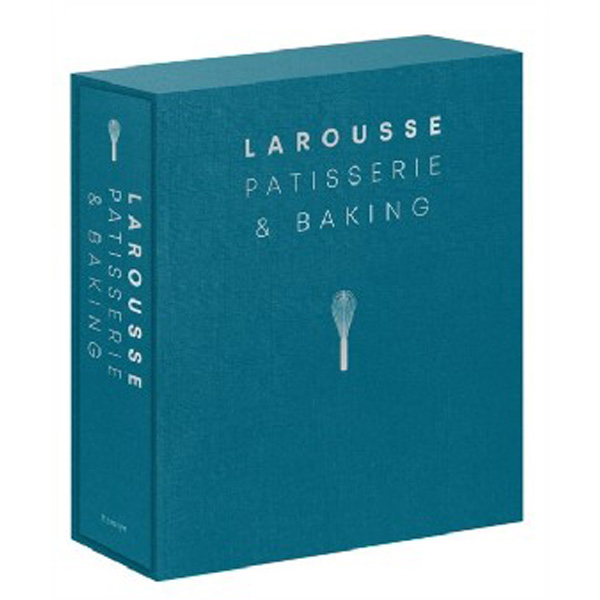 

Larousse Patisserie and Baking / Editions Larousse