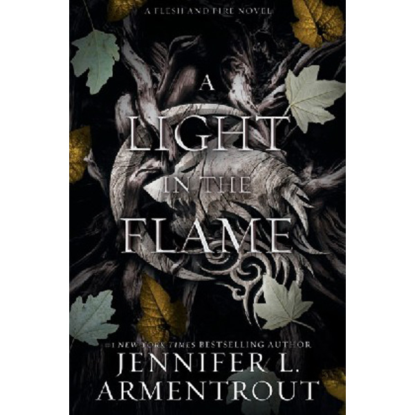

Light in the flame / Armentrout, Jennifer L