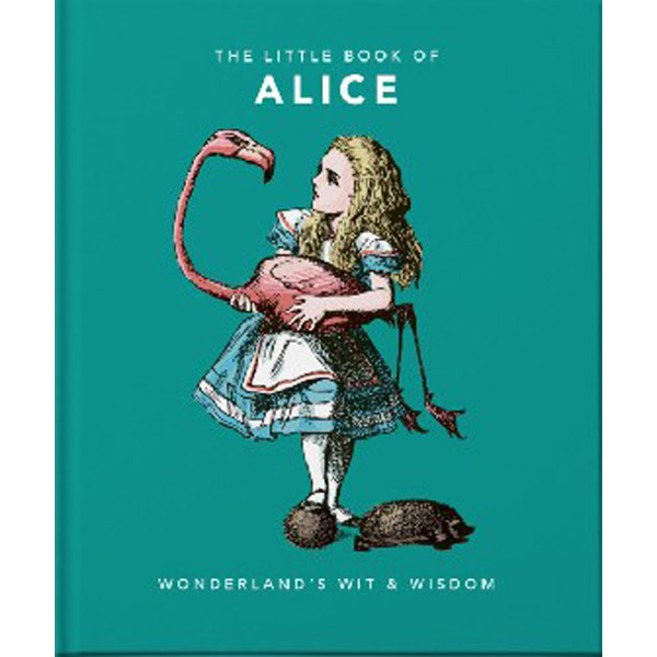 

Little Book of Alice in Wonderland: Wonderland's Wit & Wisdom / Hippo! Orange