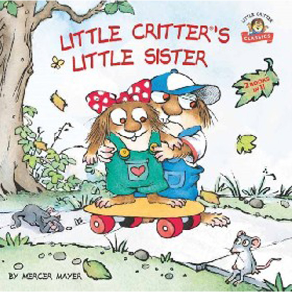 

Little Critter's Little Sister / Mayer, Mercer