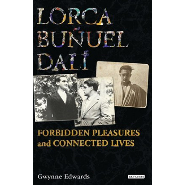 

Lorca, bunuel, dali / Edwards, Gwynne