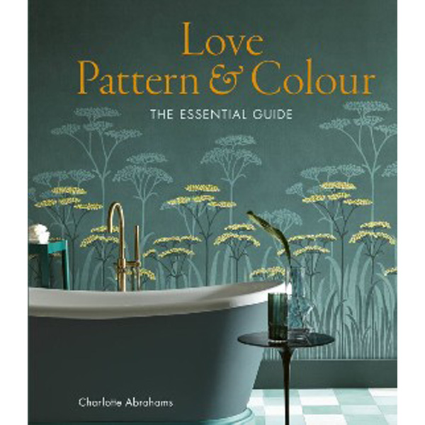 

Love pattern and colour / Abrahams, Charlotte