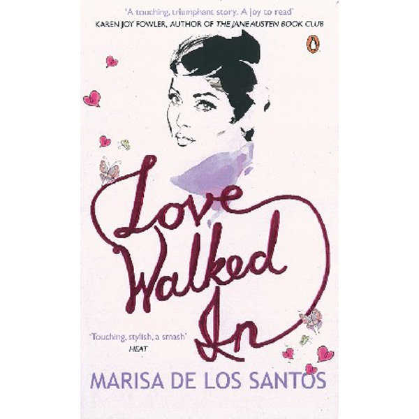 

Love Walked In / Marisa de los Santos