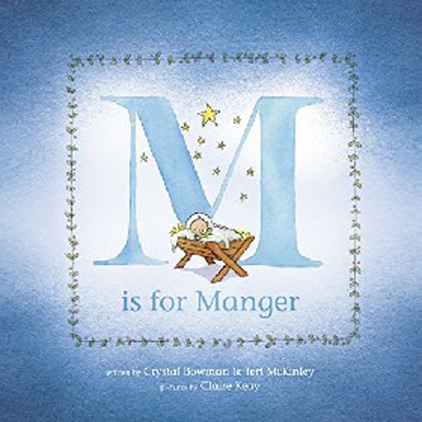 

M Is for Manger / Bowman Crystal, McKinley Teri