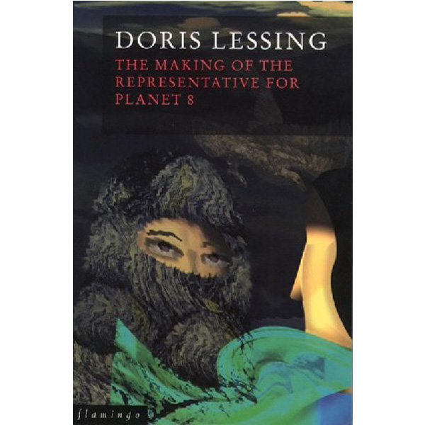

Making of the Representative for Planet 8, The / Lessing Doris