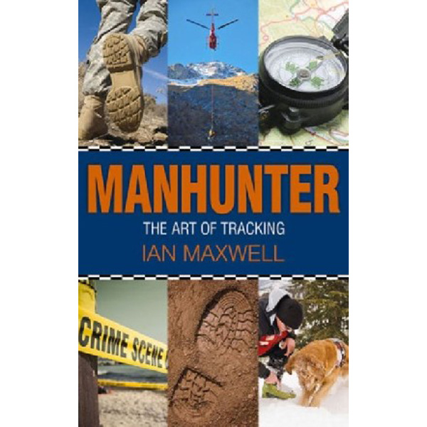 

Manhunter: The Art of Tracking / Maxwell Ian
