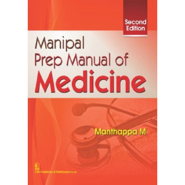 

Manipal Prep Manual in Medicine, 2e / Manthappa M