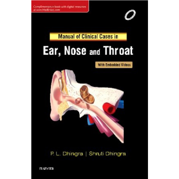 

Manual of Clinical Cases in Ear, Nose and Throat / P L Dhingra