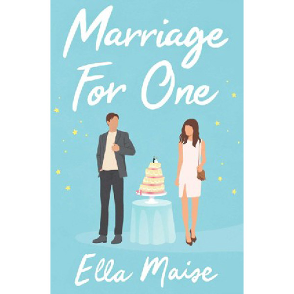 

Marriage for one / Ella Maise