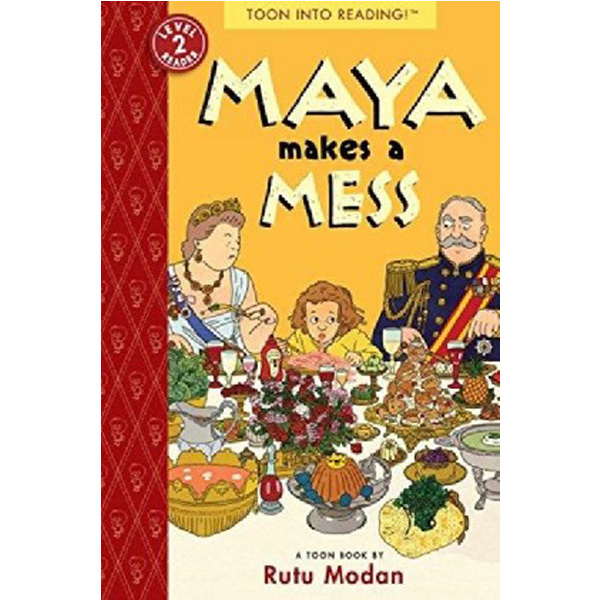 

Maya Makes a Mess: Toon into reading Level 2 / Modan Rutu