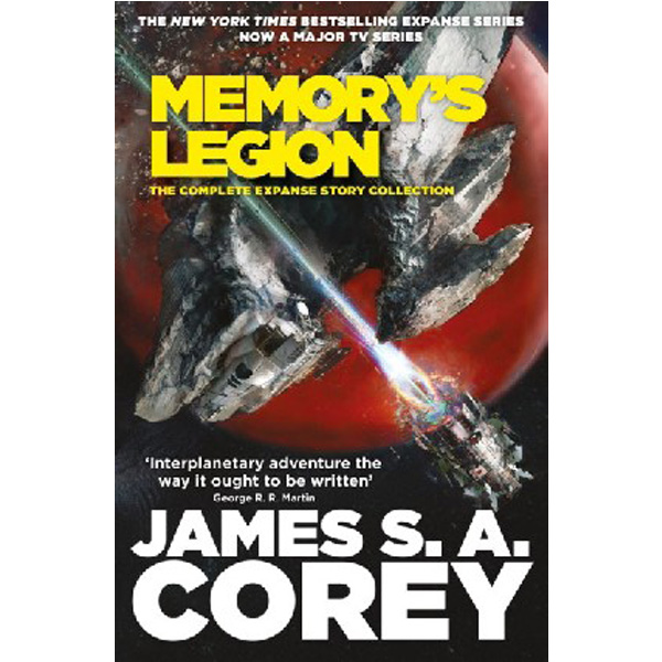 

Memory`s legion / Corey James S. A.