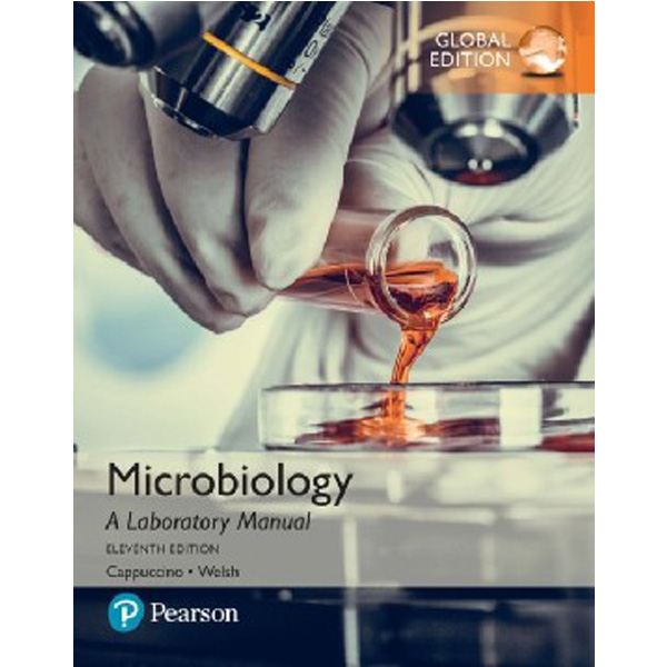 

Microbiology: a laboratory manual, 2017 / Cappuccino, James G. Welsh, Chad T.