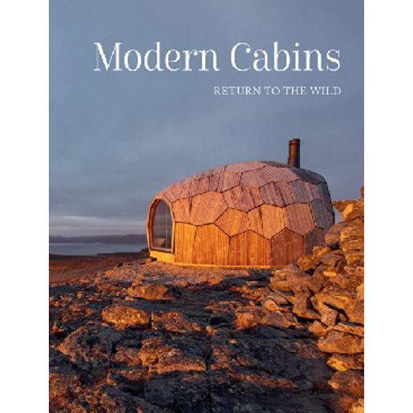 

Modern Cabins: Return to the Wild / ACC