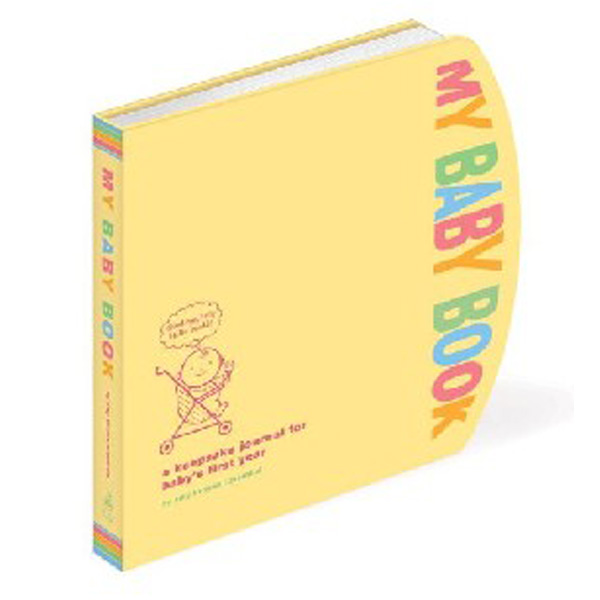 

My Baby Book: A Keepsake Journal for Baby's First Year / Rosenthal Amy Krouse