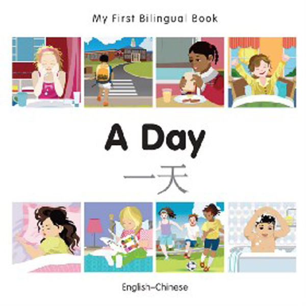 

My First Bilingual Book-A Day (English-Chinese) / Milet Publishing