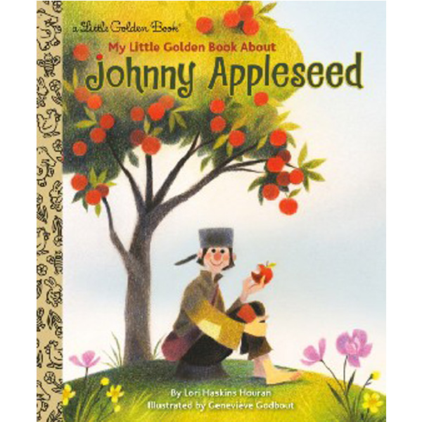 

My Lgb About Johnny Appleseed / Houran, Lori Haskins