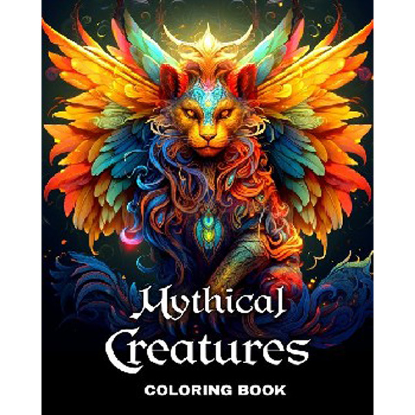 

Mythical Creatures Coloring Book: Fantasy Creatures Coloring Sheets for Adults and Teen...