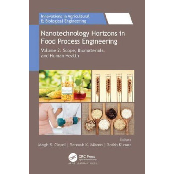 

Nanotechnology Horizons in Food Process Engineering / Goyal, Megh R.