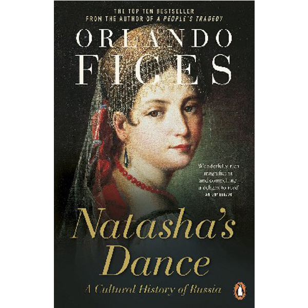 

Natasha's Dance / Orlando Figes
