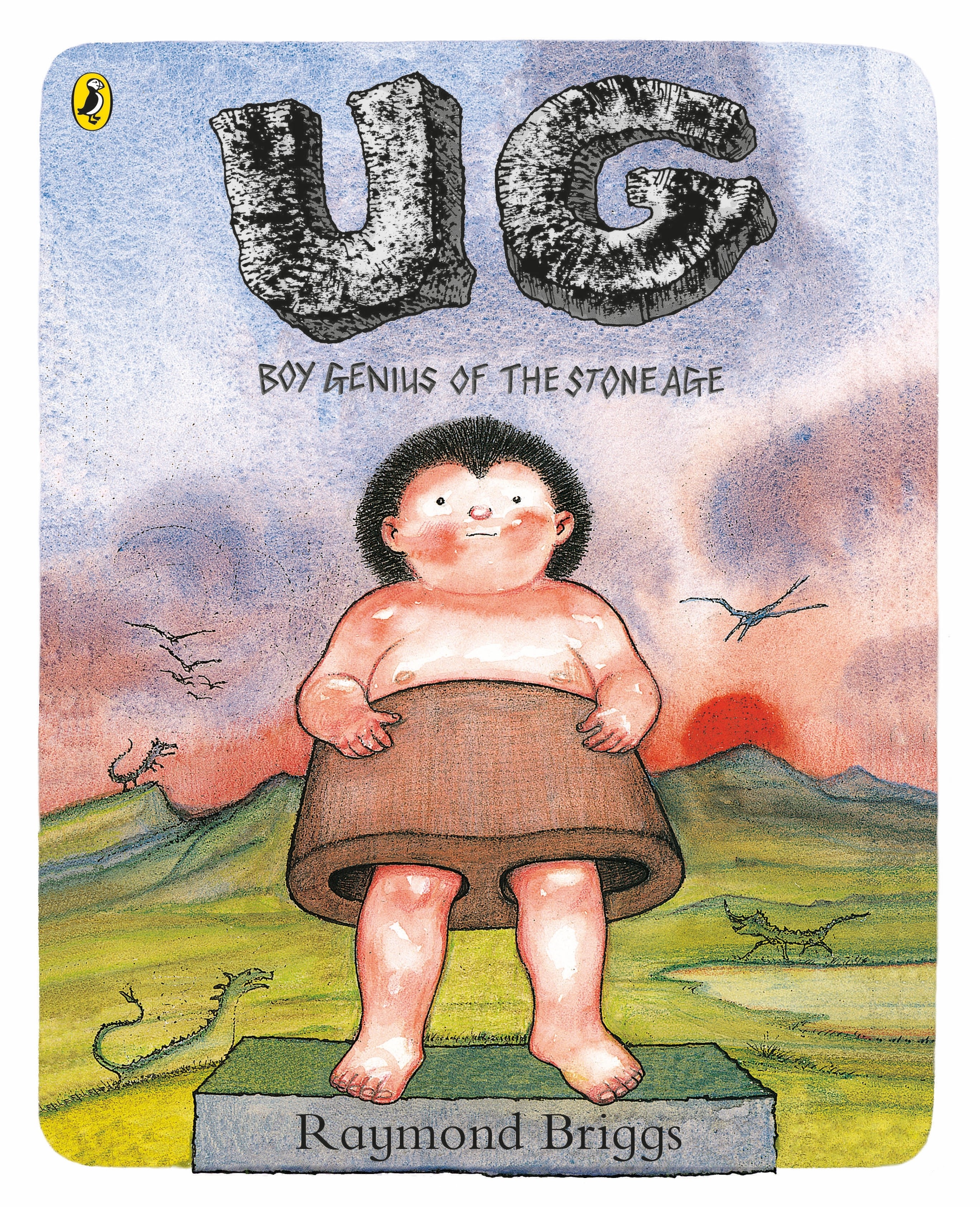 

UG. Boy Genius of the Stone Age and His Search for Soft Trousers