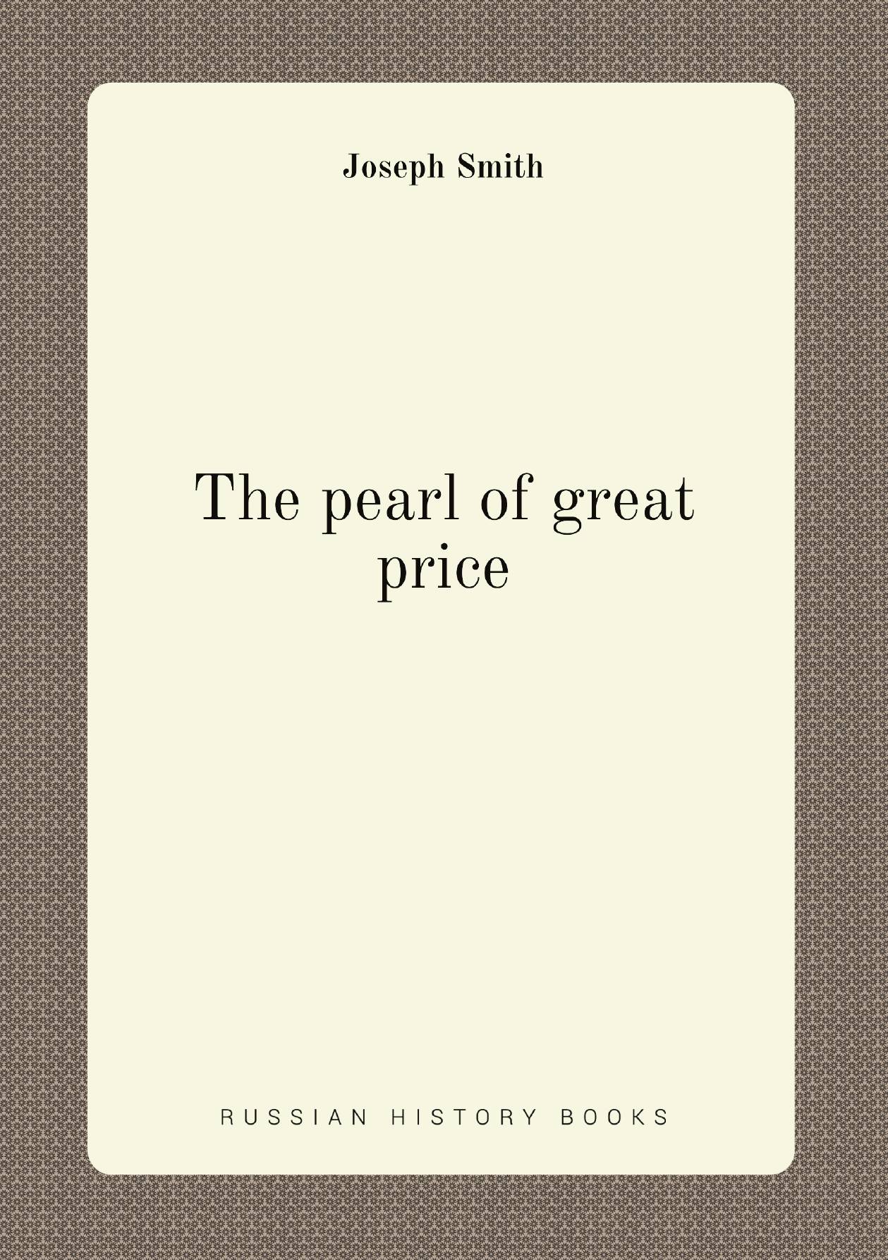 

The pearl of great price