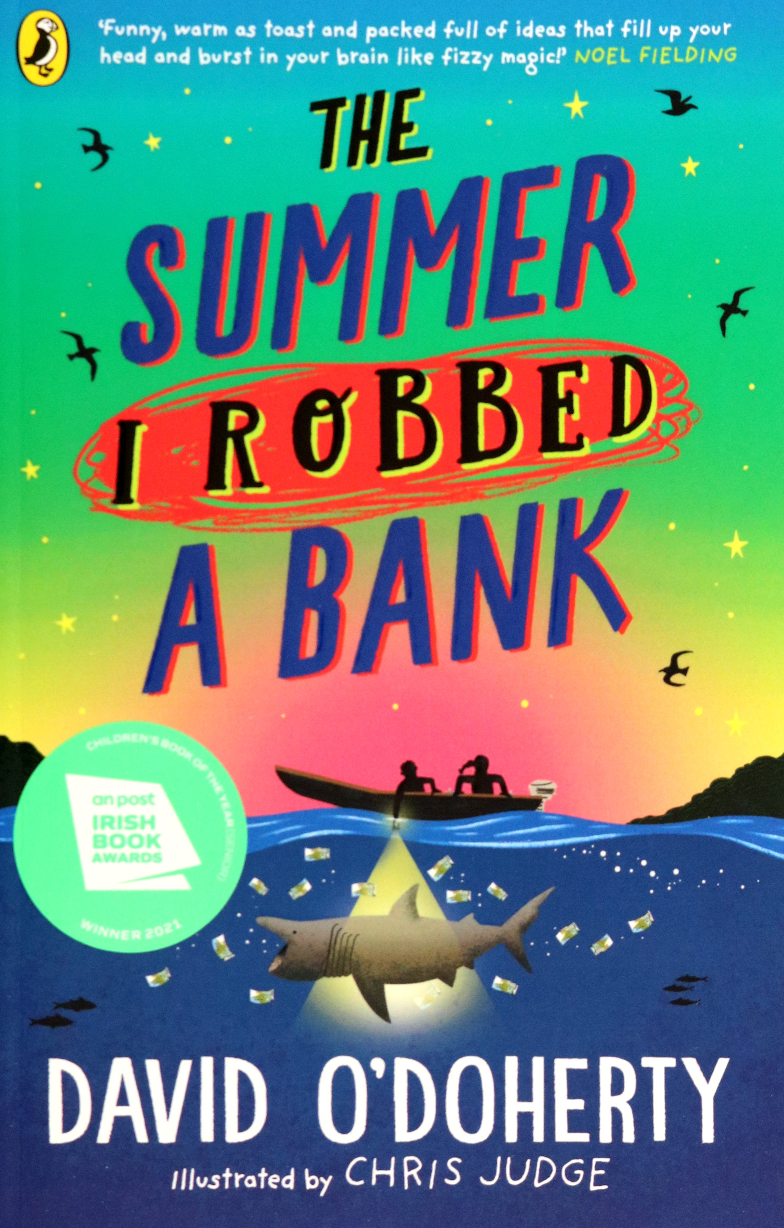 

The Summer I Robbed A Bank