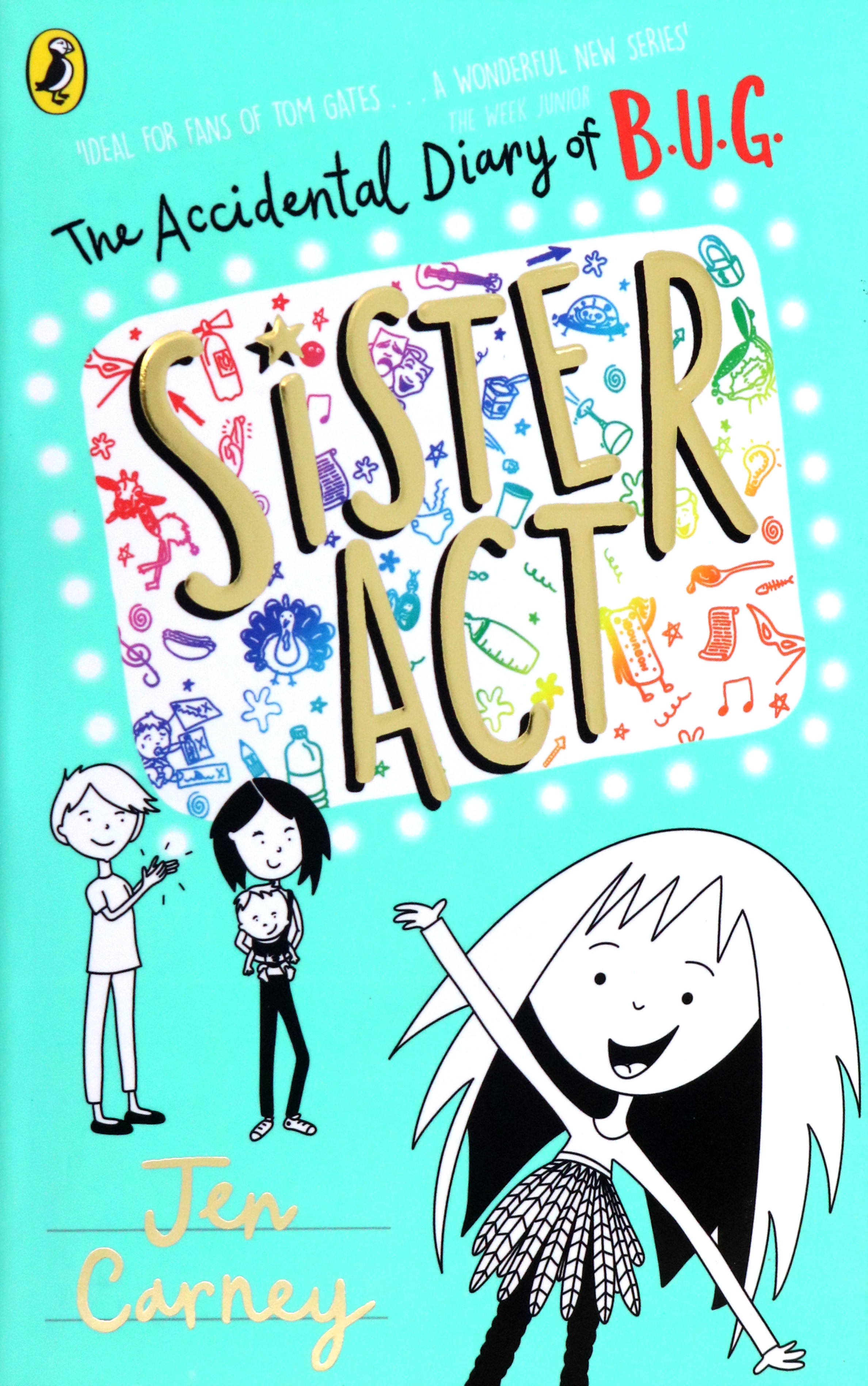 

The Accidental Diary of B.U.G. Sister Act