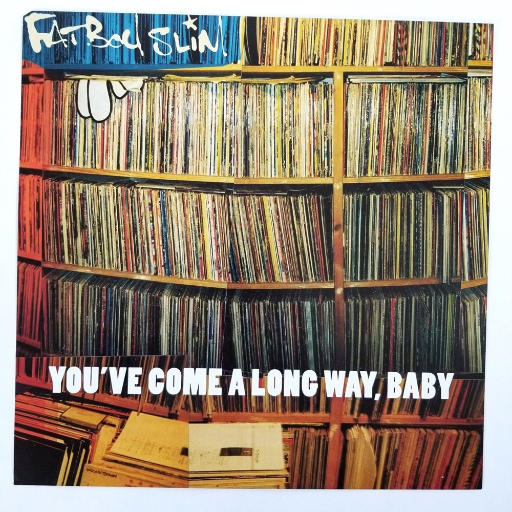 Fatboy Slim - You'Ve Come A Long Way Baby