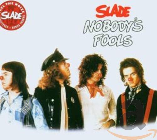 

Slade Nobody's Fools (CD)