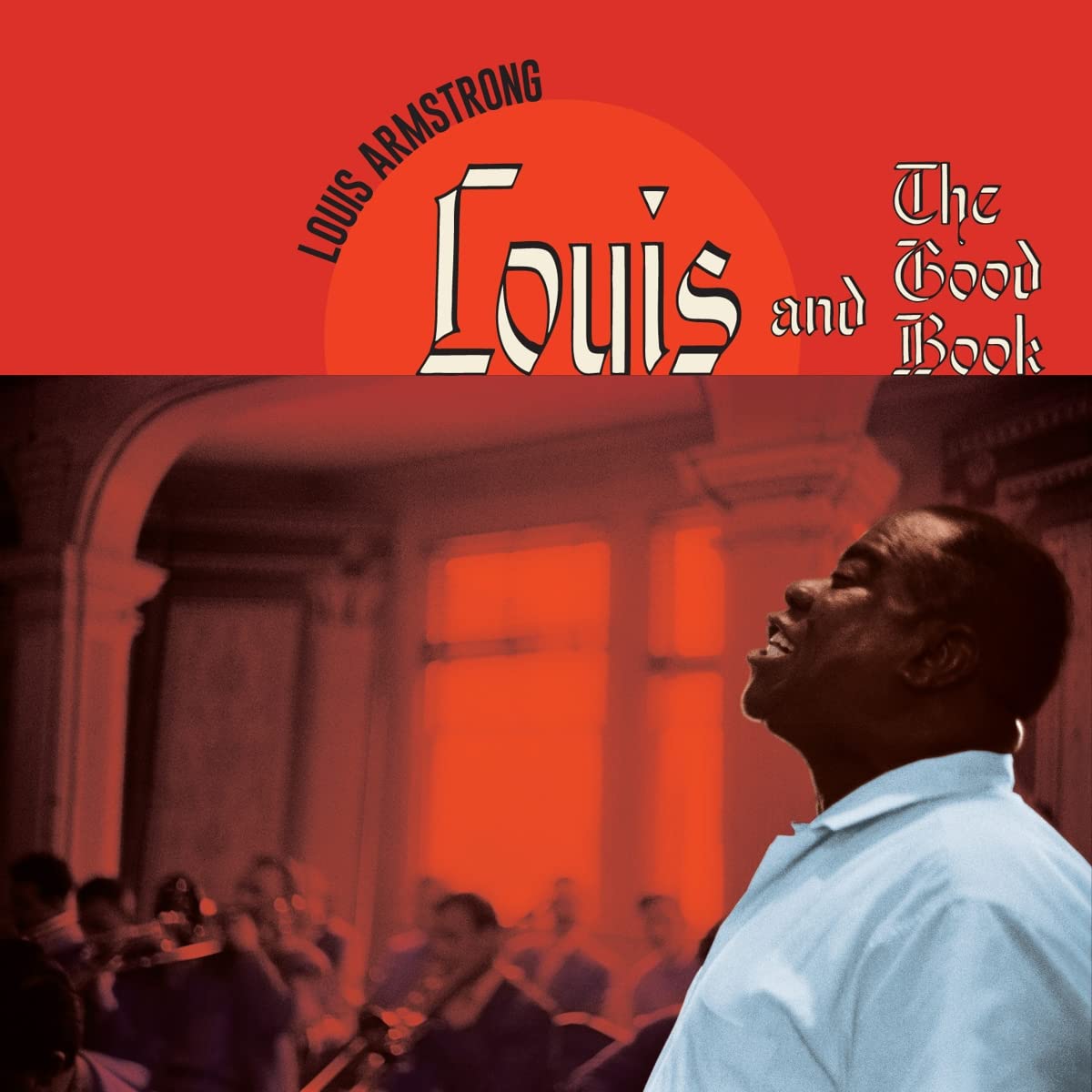 Louis Armstrong Louis And The Good Book (Red) (LP)