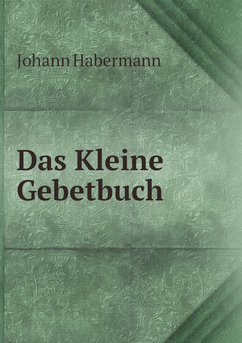 

Das Kleine Gebetbuch