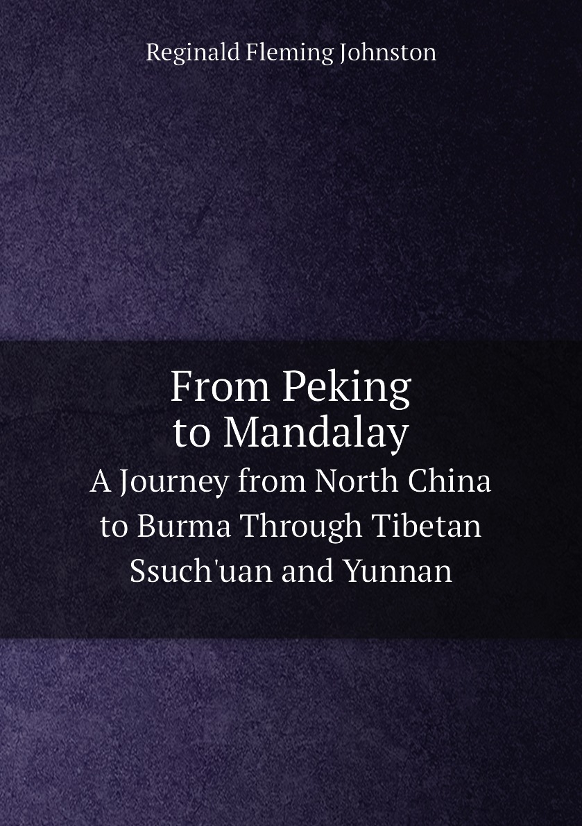 

From Peking to Mandalay