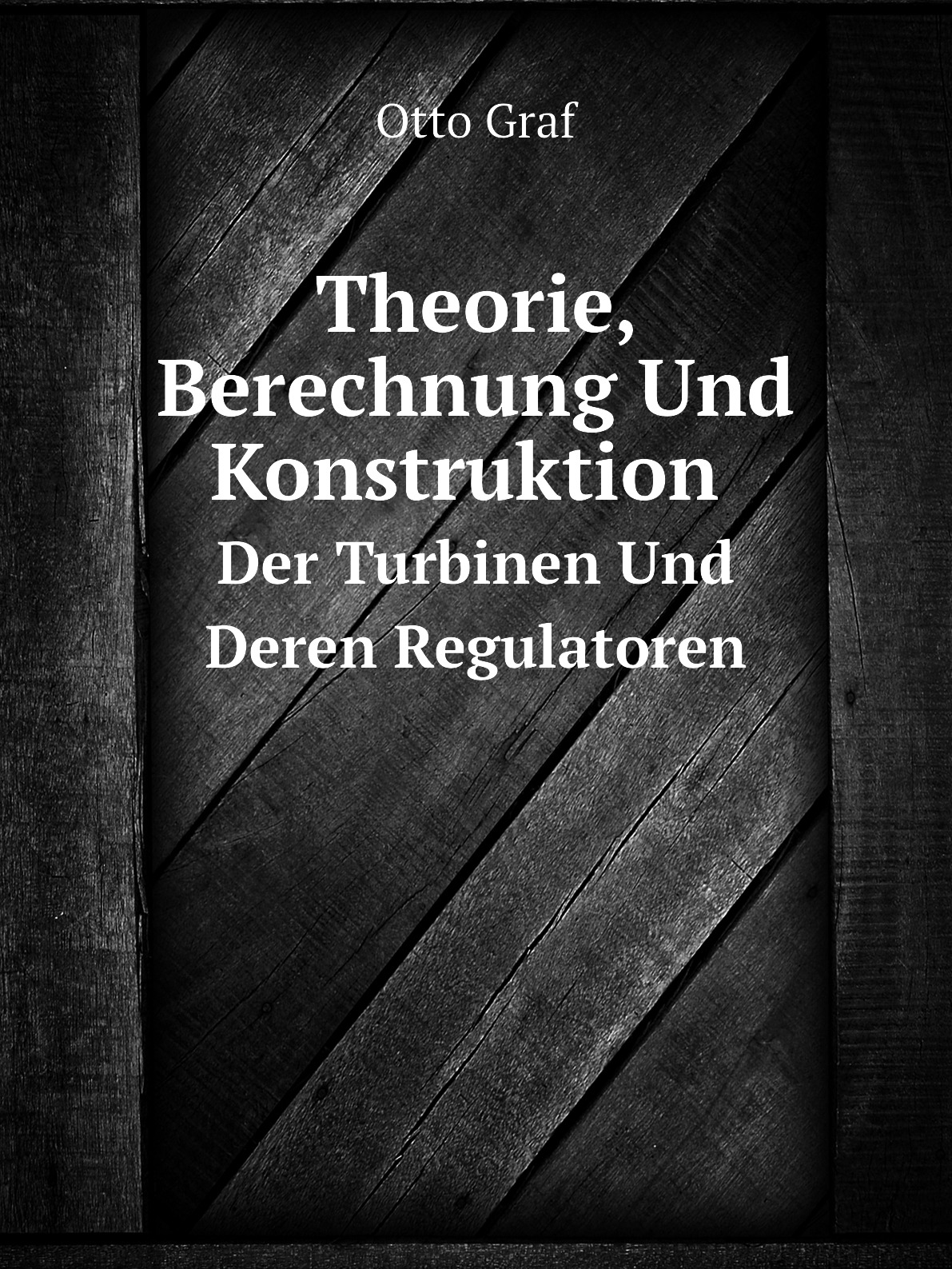 

Theorie, Berechnung Und Konstruktion