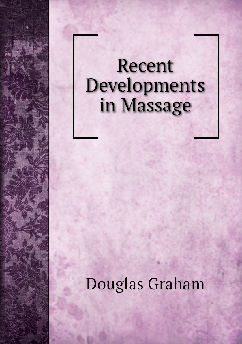 

Recent Developments in Massage
